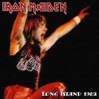 Iron Maiden (UK-1) : Long Island 1982